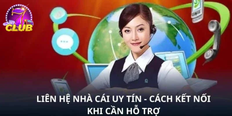 Trải nghiệm người chơi khi liên hệ 7CLUB