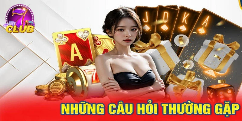 Trải nghiệm người chơi trên CÂU HỎI THƯỜNG GẶP